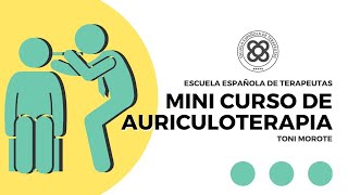 Curso de Auriculoterapia  Toni Morote  Auriculoterapia en Español [upl. by Rufena]