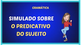 Simulado o predicativo do sujeito [upl. by Anitrebla]