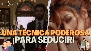 💝Una TÉCNICA poderosa para SEDUCIR Domina el Arte de la Conexión Escucha [upl. by Ettenwad]