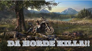 DA HORDE KILLALIGHT WORKDAYS GONE PS4 [upl. by Hart]