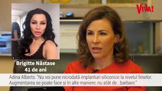 Adina Alberts chirurg estetician despre operațiile lui Brigitte Năstase quotAșa nuquot [upl. by Blunk379]