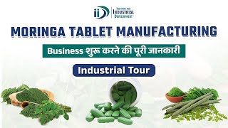 Moringa Tablet Manufacturing Business  Industrial Tour [upl. by Ylrebmic]