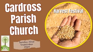 Cardross Parish Church  Harvest Sunday 22nd September 2024 [upl. by Adiol]