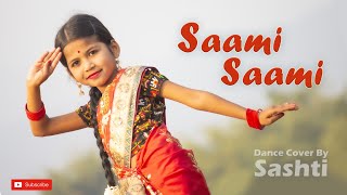 Saami Saami  Famous Pushpa Dance  Saami Saami Song Hindi  Dance Cover By Sashti Baishnab  2022 [upl. by Niotna]