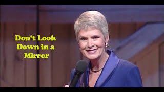 Jeanne Robertson  Dont Look Down in a Mirror [upl. by Ajssatsan]