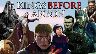 Who were the Kings of Westeros before Aegon the Conqueror  A Song of Ice and Fire Lore Explained [upl. by Janis]