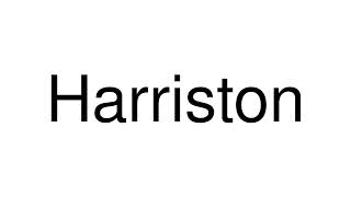 How to Pronounce Harriston Canada [upl. by Ybsorc]