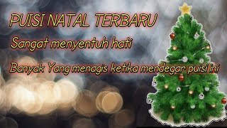 PUISI NATAL TERBARU  SANG JURU SELAMAT TELAH LAHIR [upl. by Helmer]