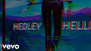 Hedley  Hello Lyric Video [upl. by Ellertnom]