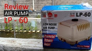 Review Aerator Pompa Udara Yamano Lp 60 Air Pump Untuk Budi Daya Ikan Nila [upl. by Anos]