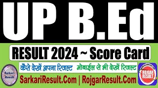 UP BEd Result 2024  OUT  Uttar Pradesh BEd Entrance Exam Result Declared  How to Check Result [upl. by Eceinwahs]