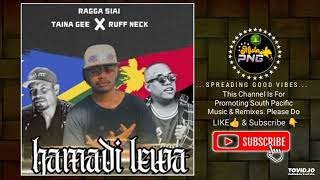 Hamadi Lewa 2024 Ragga Siai ft Taina Gee amp Ruff Neck Wansolwara Collab [upl. by Suoicserp]