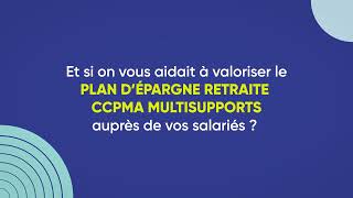 Et si on vous aidait à valoriser le PER CCPMA multisupports auprès de vos salariés [upl. by Chester210]