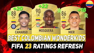 FIFA 23 WONDERKIDS 🇨🇴 ✸ BEST YOUNG COLOMBIAN TALENTS ON CAREER MODE ftMOSQUERAMIERCAMARGOetc [upl. by Ttam884]