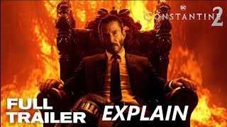 Constantine 2 Darker Deadlier and RRated – Keanu Reeves Returns to Battle Hell’s Newest Threats [upl. by Hairaza]