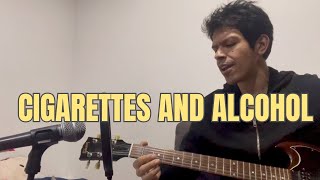 Cigarettes and Alcohol  Oasis Albert Didiers cover [upl. by Ailey]