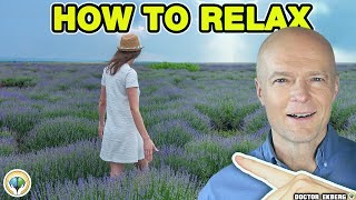 How To Relax  User Manual For Humans S1 E10  Dr Ekberg [upl. by Johnsson]