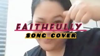 FAITHFULLY COVER SONG BY JELYN VERGARA [upl. by Amos491]