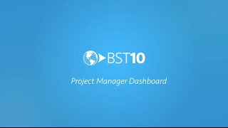 BST10 Project Manager Dashboard [upl. by Floridia457]