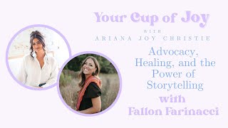 Advocacy Healing and the Power of Storytelling with Fallon Farinacci [upl. by Barthelemy77]