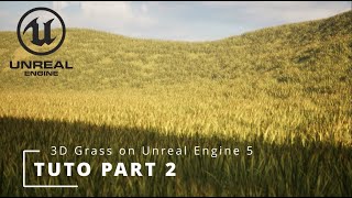 Tuto Unreal Engine 5  Create Stunning AAA 3D Grass in 15 Minutes Part 2 [upl. by Lourdes]