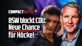 BSW blockt CDU Neue Chance für Höcke💥 [upl. by Ailel226]