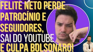 Felipe Neto perde patrocinadores e seguidores sai do YouTube e culpa Bolsonaro [upl. by Philippine]