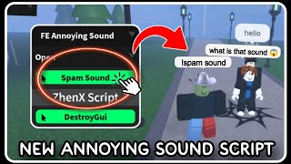 NEW  Spam Annoying Sound Script  ROBLOX SCRIPTS  Best Trolling Script 2024 [upl. by Olivie]