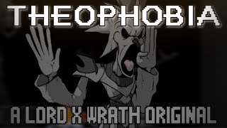 Theophobia wKito Lord X Wrath Original  LYRIC VIDEO [upl. by Nelra]