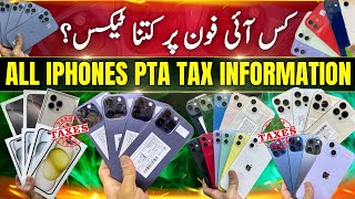 All iPhone PTA Tax Information  iPhone 16 Pro Max PTA Tax  15 Pro Max PTA Tax [upl. by Jenica]