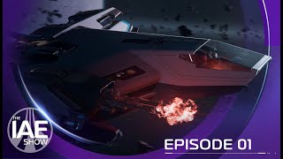 Star Citizen The IAE Show Episode 1 [upl. by Miriam11]