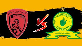 MAMELODI SUNDOWNS VS AL ARABI LIVESCORE [upl. by Suivatra748]