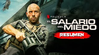 EL SALARIO DEL MIEDO 2024  Resumen en 10 Minutos  Netflix [upl. by Eilegna]