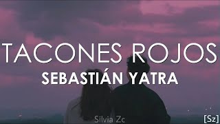 Sebastián Yatra  Tacones Rojos Letra [upl. by Nitsirk858]