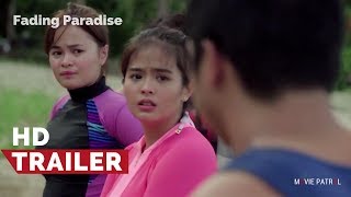 Fading Paradise Official Trailer 2017  Bea Binene Krystal Reyes [upl. by Lezti402]