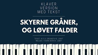 Skyerne gråner og løvet falder  klaver akkompagnement med tekst [upl. by Chemesh]