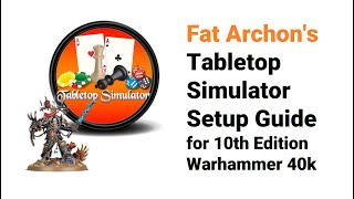 How to Play Warhammer 40k on Tabletop Simulator in 10th Edition [upl. by Nolan]