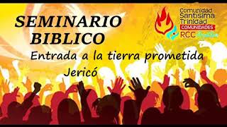 SEMINARIO BÍBLICO  Tena 9 Entrada a la tierra prometida  Jericó [upl. by Oiratnom724]