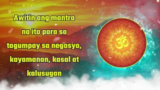 Awitin ang mantra na ito para sa tagumpay sa negosyo kayamanan kasal at kalusugan [upl. by Aileon]