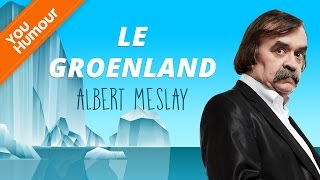 ALBERT MESLAY  Le Groenland [upl. by Polky]