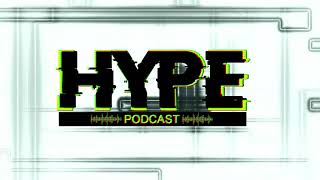 HYPE PODCAST [upl. by Sirahc]