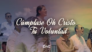 Cúmplase oh Cristo Tu Voluntad MinisterioRedimidos [upl. by Herbie]