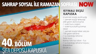 Nefis Kıymalı Ekşili Kapuska  Sahrap Soysal ile Ramazan Sofrası 40 Bölüm [upl. by Volotta]