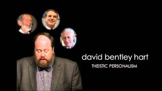 David Bentley Hart  Theistic Personalism vs Classical Theism [upl. by Llehcor520]