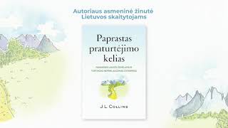 J L Collins pristato savo knygą „Paprastas praturtėjimo kelias“ [upl. by Annahoj328]