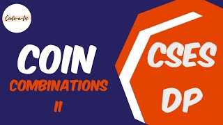 Coin Combinations II  CSES DP Problemset  Dynamic Programming  Explanation in Hindi [upl. by Lajib49]