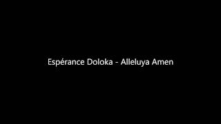 Espérance Doloka  Alleluya Amen [upl. by Lecirg]