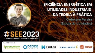 Eficiência Energética em Utilidades Industriais – Da teoria à prática [upl. by Adlanor]