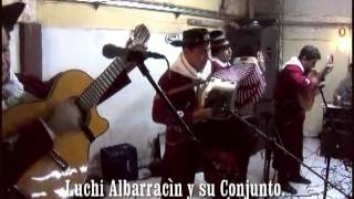 Luchi Albarracìn y su Conjunto [upl. by Ethyl]