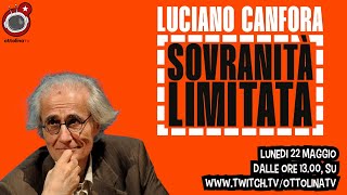 LE INTERVISTE DI OTTOLINA Luciano Canfora e il dramma della Sovranità Limitata [upl. by Navetse]